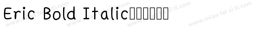 Eric Bold Italic字体转换